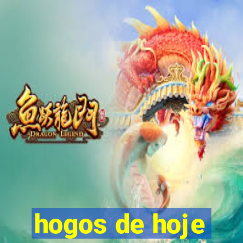 hogos de hoje